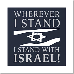 Wherever I Stand Israel T-Shirt Posters and Art